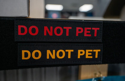 “DO NOT PET” Patch - Performance Dog Supply